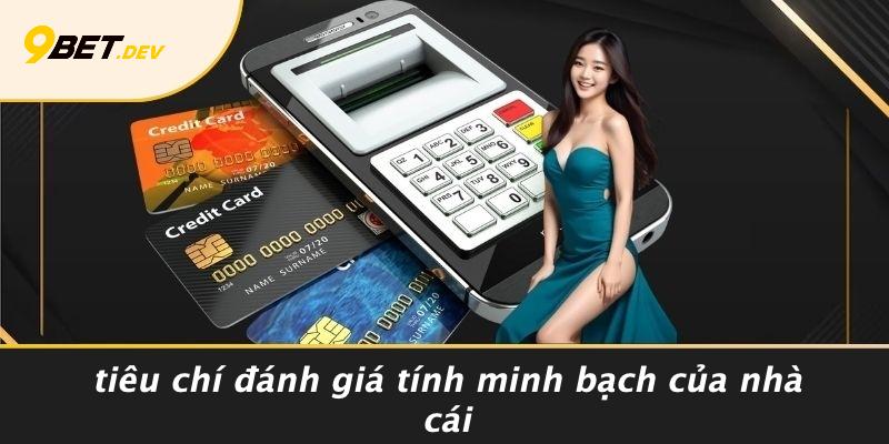 Tiêu Chí Đánh Giá Tính Minh Bạch Của Nhà Cái